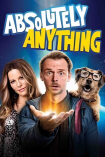 مطلقا هر چیزی – Absolutely Anything 2015