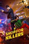 فروشگاهی برای قاتلین – A Shop For Killers