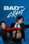 بد و دیوانه – Bad And Crazy