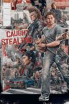 دزدیده شده – Caught Stealing 2025 دزدیده شده – Caught Stealing 2025