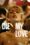 بمیر عشق من – Die My Love 2025