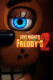 پنج شب در رستوران فردی 2 – Five Nights At Freddy’s 2 2025