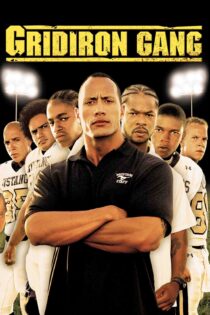 دار و دسته فوتبالیست ها – Gridiron Gang 2006