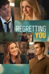 پشیمانی از تو – Regretting You 2025 پشیمانی از تو – Regretting You 2025