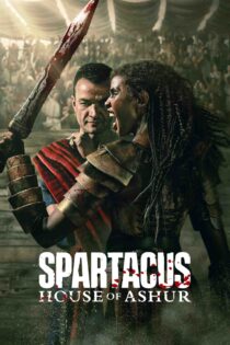 اسپارتاکوس : خاندان آشور – Spartacus : House Of Ashur اسپارتاکوس : خاندان آشور – Spartacus : House Of Ashur