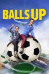 خرابکاری بزرگ – Balls Up 2026