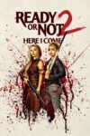 آماده ای یا نه 2 : حالا نوبت منه – Ready Or Not 2 : Here I Come 2026