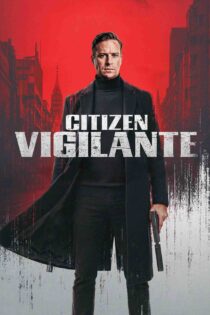 عدالت‌ خواه خودسر – Citizen Vigilante 2026