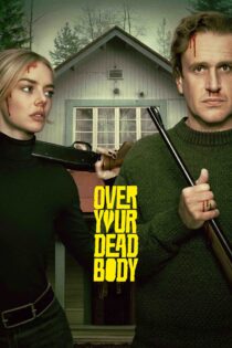 مگر از روی جنازه‌ ات رد بشم – Over Your Dead Body 2026
