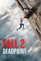 سقوط 2 : نقطه مرگ – Fall 2 : Deadpoint 2026