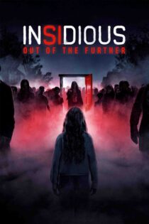 توطئه آمیز : از دل برزخ – Insidious : Out Of The Further 2026